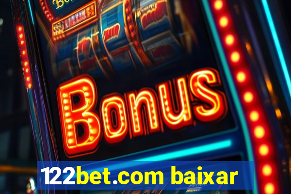 122bet.com baixar